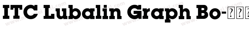 ITC Lubalin Graph Bo字体转换